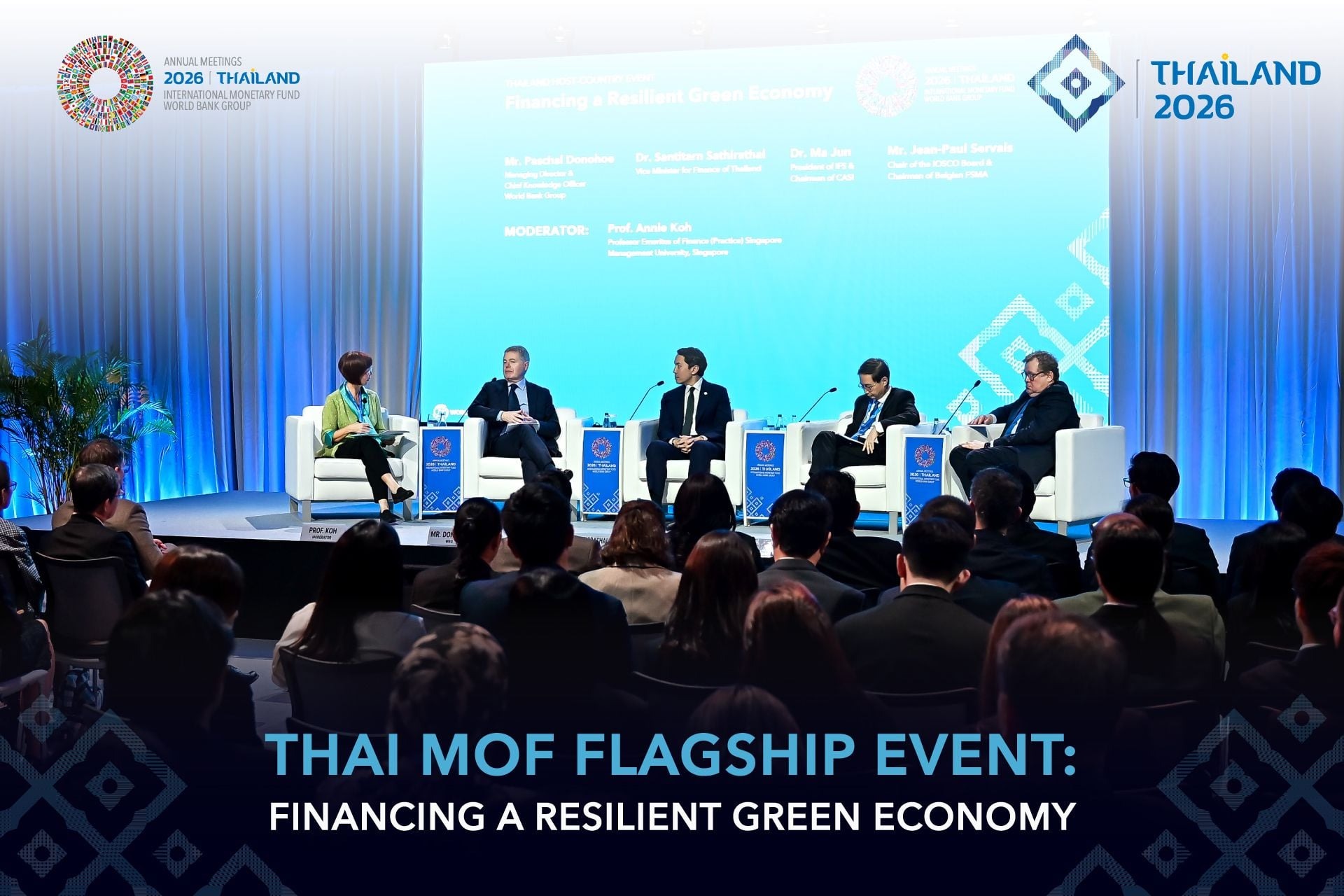 The Thai Ministry of Finance flagship panel, Financing a Resilient Green Economy, on stage in Bangkok.