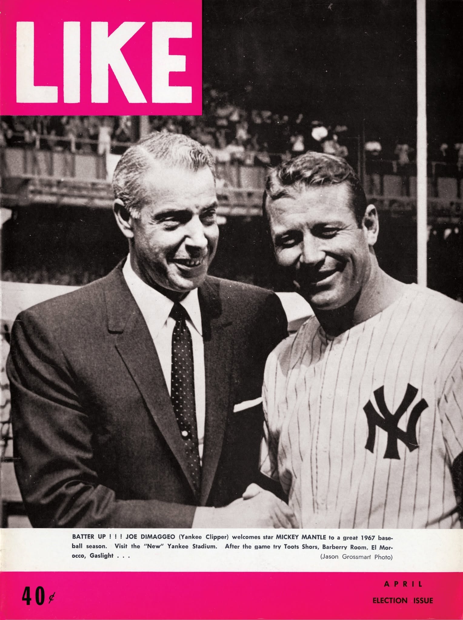 LIKE Magazine cover, April Election Issue, 40 cents: Joe DiMaggio in a dark suit shakes hands with Mickey Mantle in Yankees pinstripes, with the cover line BATTER UP